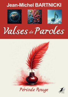 Valses de Paroles - Période Rouge